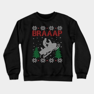 Snowmobile Braaap Ugly Christmas Sweater Gifts Ideas For Motorbike Lover Crewneck Sweatshirt